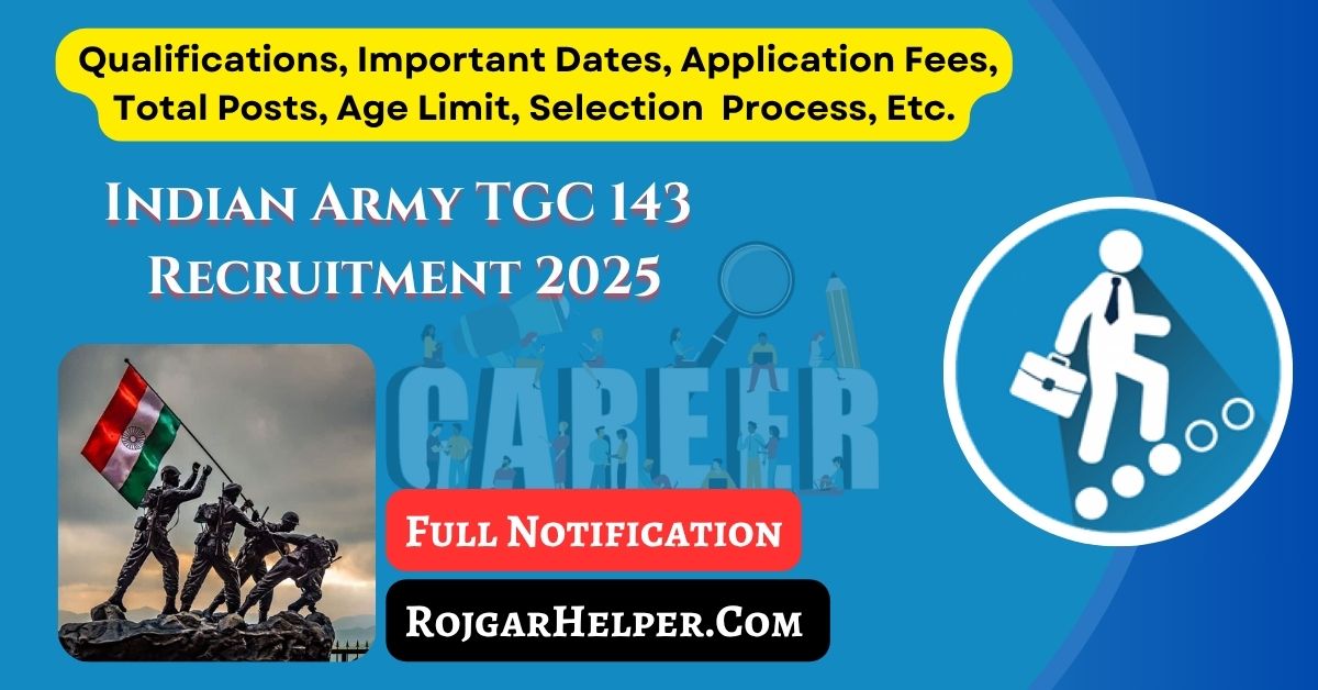 Indian Army TGC 143 Recruitment 2025