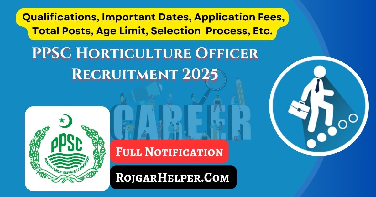 PPSC Horticulture Officer Recruitment 2025